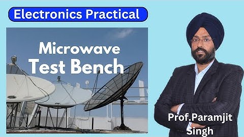 Study of  Microwave Test Bench| Microwave Test Bench Setup | Microwave bench description