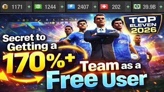 Secret to Getting a 170%+ Team as a Free Player in Top Eleven 2026