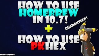 Homebrew PKHex Tutorial 10.7 + PKHex Tutorial! (11.0 DOES NOT WORK)