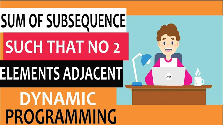 Find maximum sum of a subsequence such that no two elements are adjacent | DP problem solving