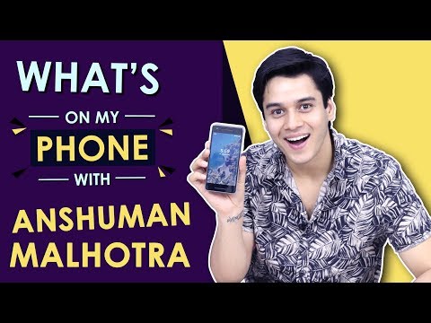 Anshuman Malhotra: What’s On My Phone | Phone Secrets Revealed | India Forums