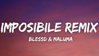 Blessed, Maluma - Imposible Remix (Letra/Lyrics)