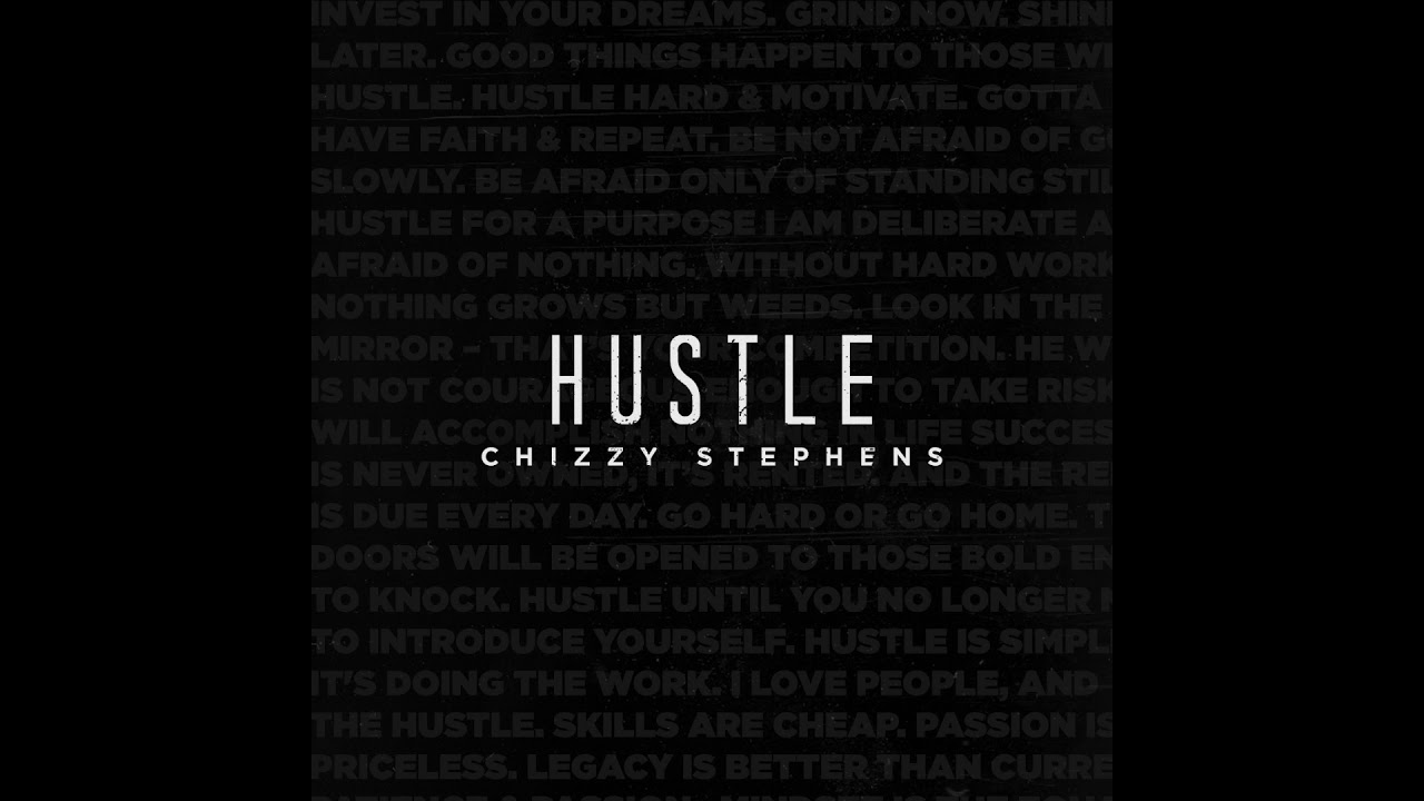 Chizzy Stephens - Hustle