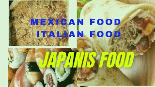 Japanese food italian food mexican food