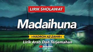 MAULA YA SHOLLI 'ALA HABIBIKAL MUSTHOFA (MADAAIHUNA) - HADROH AZ-ZAHIR || Lirik Arab dan Terjemahan