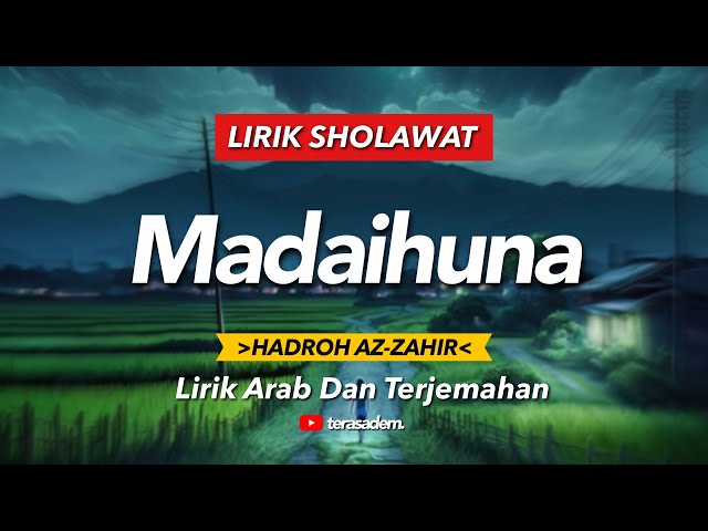 MAULA YA SHOLLI 'ALA HABIBIKAL MUSTHOFA (MADAAIHUNA) - HADROH AZ-ZAHIR || Lirik Arab dan Terjemahan class=