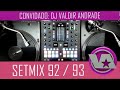 Setmix Especial 90K - DJ Convidado: Valdir Andrade - Hits 92 e 93