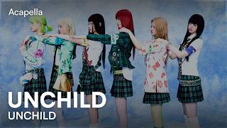 UNCHILD - UNCHILD (Acapella)