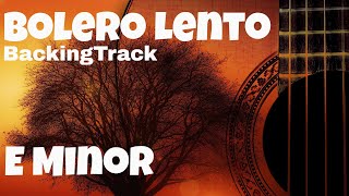 Video thumbnail of "Bolero Lento Guitar Backing Track In Em ( For Lovers )"