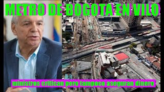 METRO DE BOGOTA | MINISTROS SOBREVUELAN Y CRITICAN OBRA