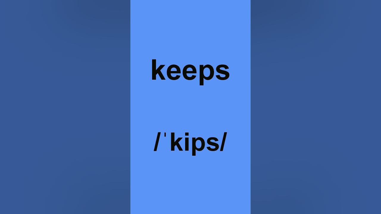 How to pronounce "keeps" in American English americandialect