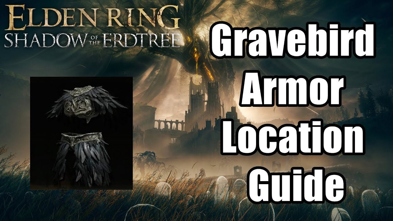 Gravebird Armor Location Guide Elden Ring Shadow of the Erdtree YouTube
