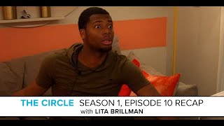 The Circle | Season 1, Episode 10 Recap with Lita Brillman: "Declare Your Rival"