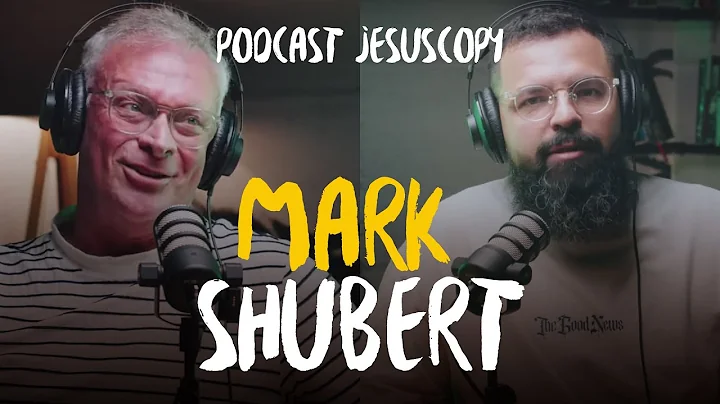 MARK SHUBERT - Podcast JesusCopy #103