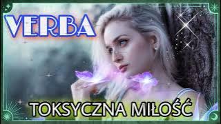 💙VERBA 💙-TOKSYCZNA MIŁOŚĆ 2022🌟💛⭐🌠💫💥