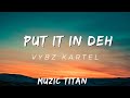 Vybz Kartel - Put It In Deh (Audio)