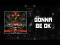 Hollywood Undead - Gonna Be OK [Lyrics Video]