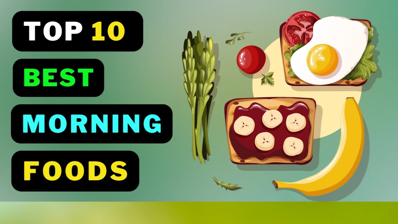 Best Breakfast Foods for a Productive Day Ahead YouTube