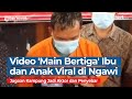 Video Mesum Ibu dan Anak 'Main Bertiga' Viral di Ngawi, Bang Jago Kampung Jadi Aktor dan Penyebar