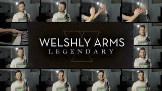 Legendary - Welshly Arms (HYBRID ACAPELLA) chords