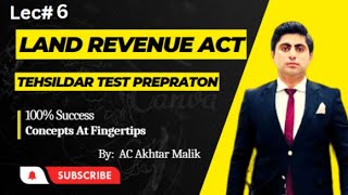 6th Lecture Of Revenue For Tehsildar Batch By AC Akhtar Malik