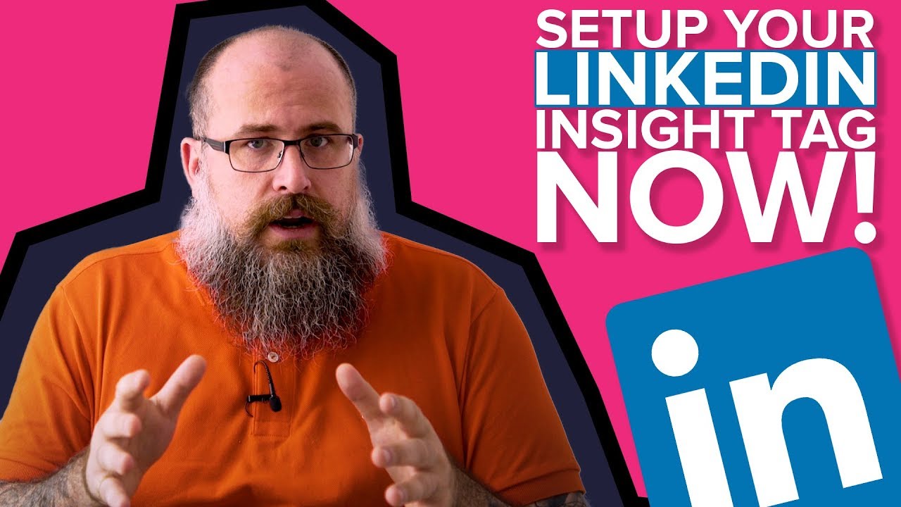 How To Setup A LinkedIn Insight Tag - Conversion Tracking - YouTube