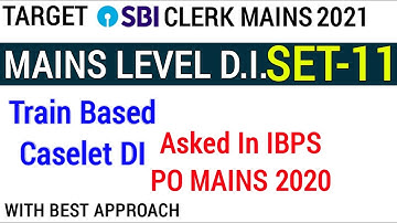 Mains Level DI Set-11 | Train Based D.I. Asked in IBPS PO Mains 2020 | High Level DI
