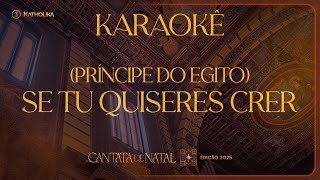 Se Tu Quiseres Crer - Playback E Karaokê - Cantata De Natal 2025