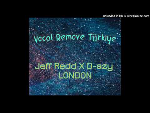 Jeff Redd X D-azy LONDON - Beat (Vocal Remove)