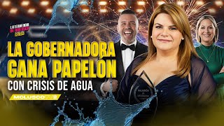 La Gobernadora gana El Papelon de la semana por la crisis de Agua