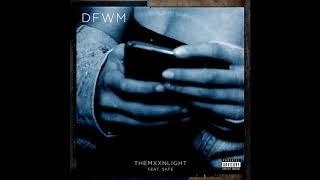 Watch Themxxnlight DFWM feat SAFE video