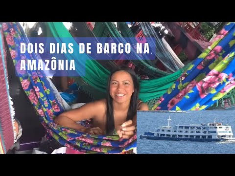 COMO É VIAJAR DOIS DIAS DE BARCO DE MANAUS ATÉ TEFÉ-AM.