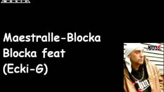 maestralle-Blocka Blocka (feat Ecki-G)