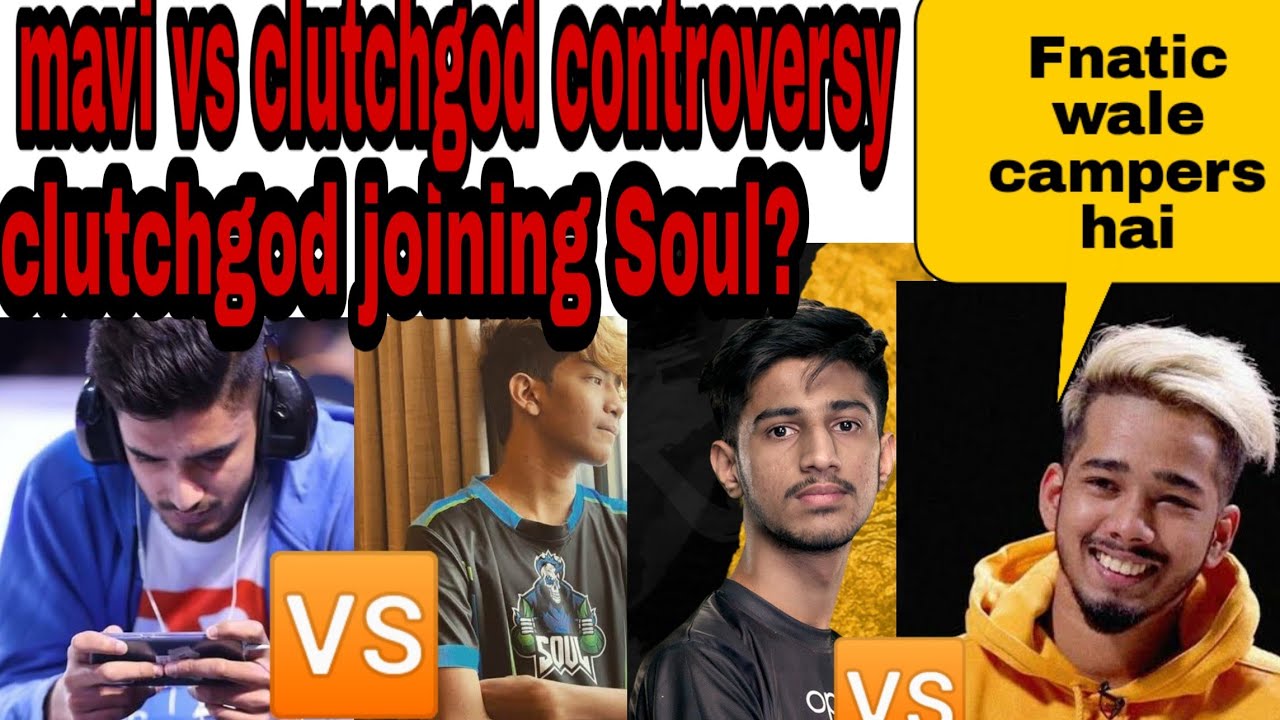 Mavi vs Clutchgod Controversy😠|FNC kill OR by camping|Clutch join Soul😱?|Owais join Mega confirmed