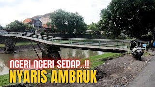 Ngerii..‼️ Jembatannya Miring Mau Ambruk @serotong20
