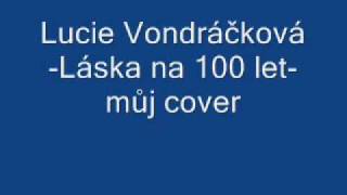 láska na 100 let-moje cover verze