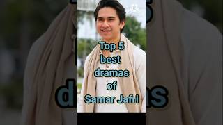 Top 5 best dramas of Samar jafri #top5 #drama  #viral #shorts