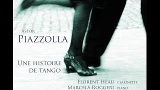 Une histoire de tango : Florent Héau, Marcela Roggeri - Piazzolla
