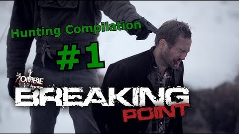 Breaking Point - Hunting Compilation #1