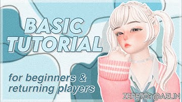 zepeto | basic beginner tutorial 2022