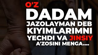 Oz Dadam Meni Zorladi 18 Voqea