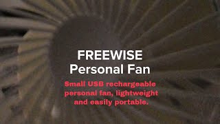 FREEWISE Personal Fan Battery Operated Small 4 Inch hand held Portable USB Rechargeable 3 to 10 Hour by Haul Booty Product Reviews 12 views 6 years ago 54 seconds