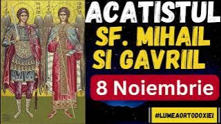 Akathist to the Holy Archangels Michael and Gabriel - November 8, 2025