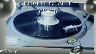 JATIN LALIT SPECIAL (Tauba Tumhare Ishare) Chalte Chalte 2003 (Abhijeet Da & Alka Ji) Vinyl 320kbps