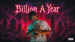 Slyngaz - Billion A Year 