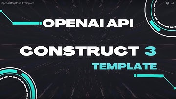 OpenAi Construct 3 Template