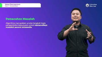 SESI 1 - DASAR PEMROGRAMAN - Konsep Logika dan Pemrograman - PJJ Informatika Universitas Siber Asia