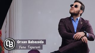 Orxan Babazade - Yene Taparam | Azeri Music [OFFICIAL] Resimi