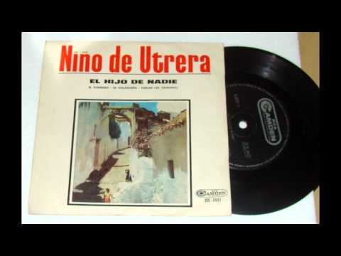 El hijo de nadie- Niño de Utrera y Trini Moren