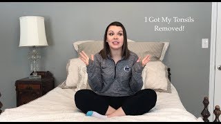 What It's REALLY Like To Have A Tonsillectomy As An Adult: Part 1
